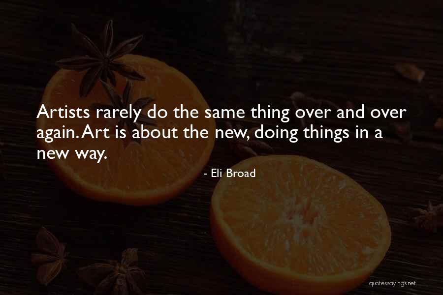 Eli Broad Quotes 2001800 Eli Broad Quotes 2001800