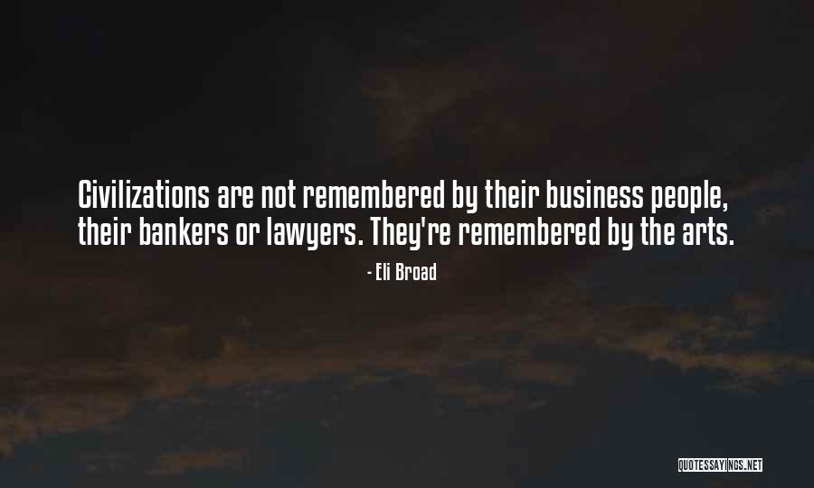 Eli Broad Quotes 2063268 Eli Broad Quotes 2063268