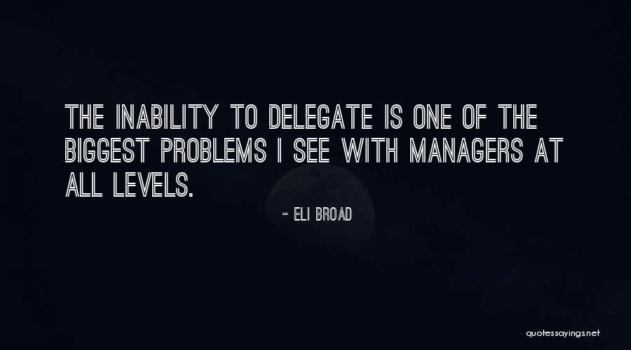 Eli Broad Quotes 2066954 Eli Broad Quotes 2066954