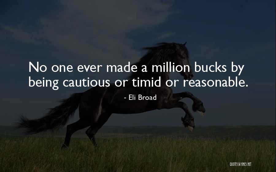 Eli Broad Quotes 2111420 Eli Broad Quotes 2111420