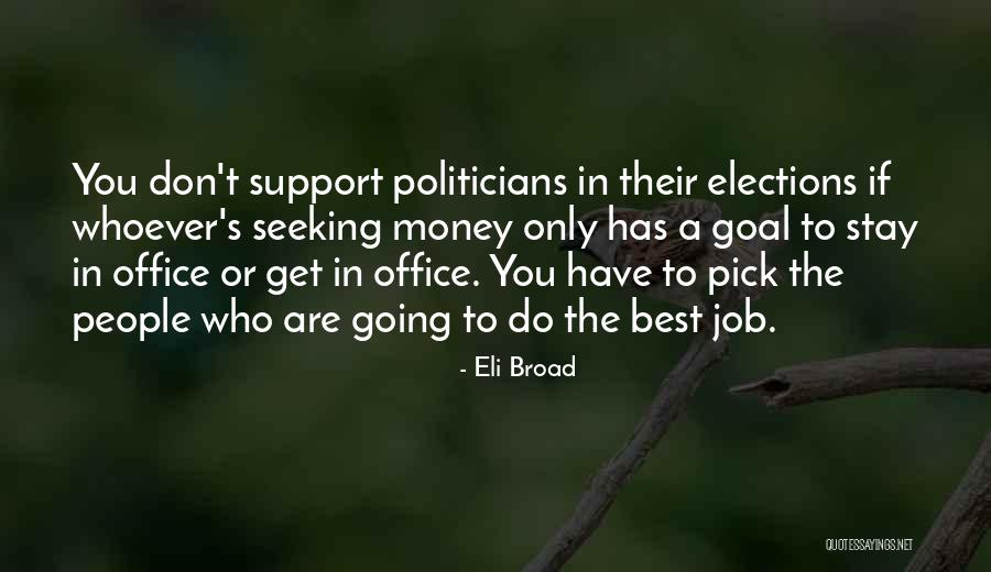 Eli Broad Quotes 213550 Eli Broad Quotes 213550