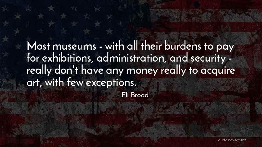 Eli Broad Quotes 2183806 Eli Broad Quotes 2183806