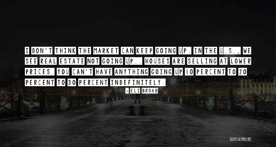 Eli Broad Quotes 2196406 Eli Broad Quotes 2196406