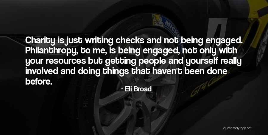 Eli Broad Quotes 319042 Eli Broad Quotes 319042
