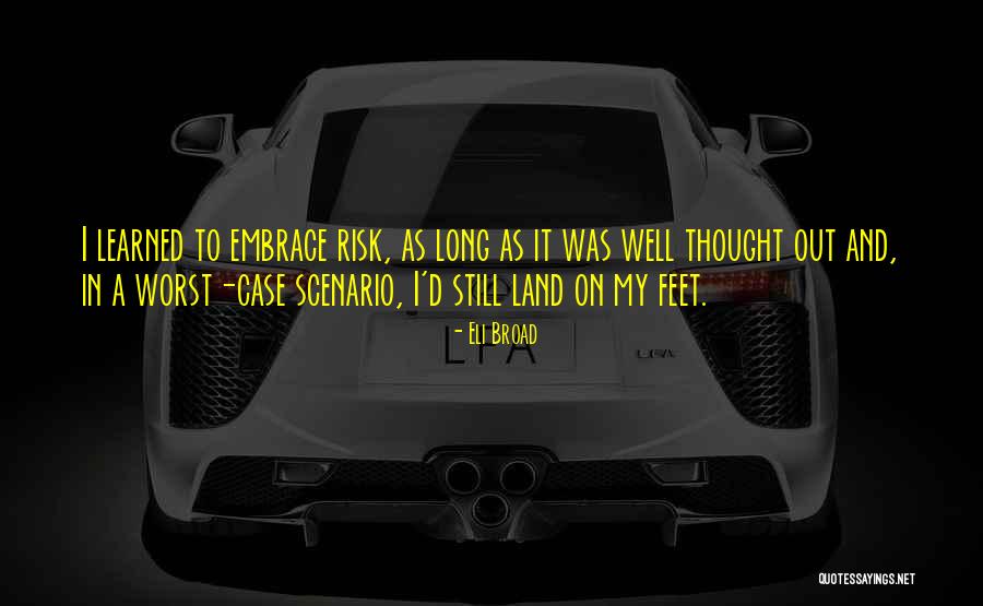 Eli Broad Quotes 364193 Eli Broad Quotes 364193