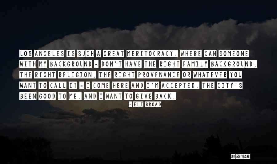 Eli Broad Quotes 577238 Eli Broad Quotes 577238
