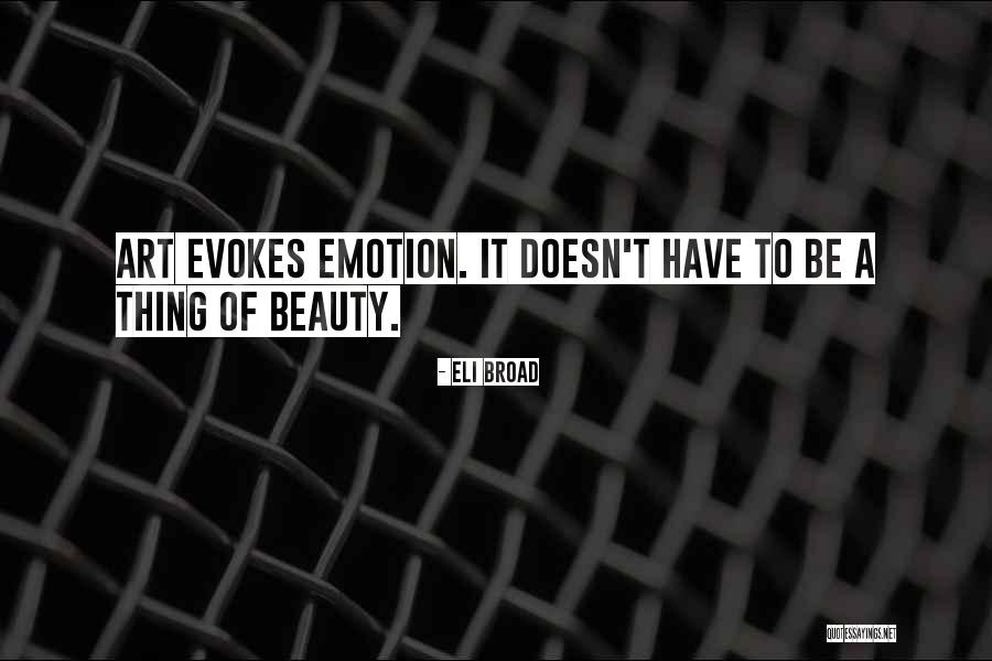 Eli Broad Quotes 724932