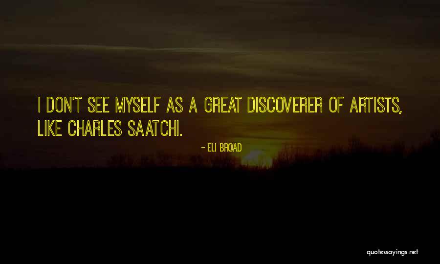 Eli Broad Quotes 821427 Eli Broad Quotes 821427
