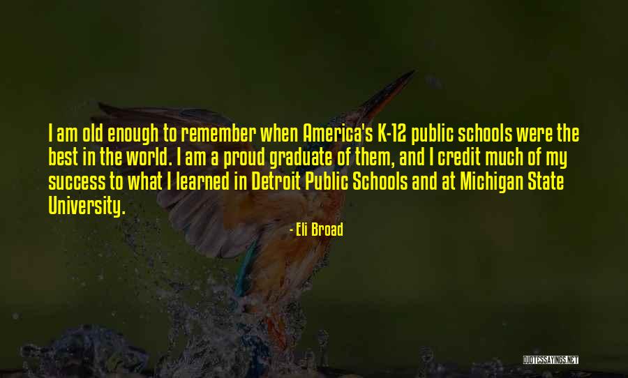 Eli Broad Quotes 990457 Eli Broad Quotes 990457