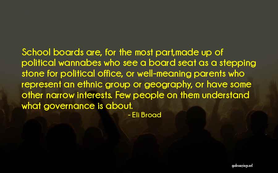 Eli Broad Quotes 997475 Eli Broad Quotes 997475
