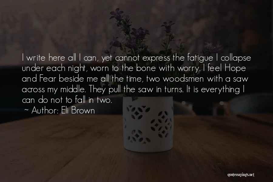 Eli Brown Quotes 2047213