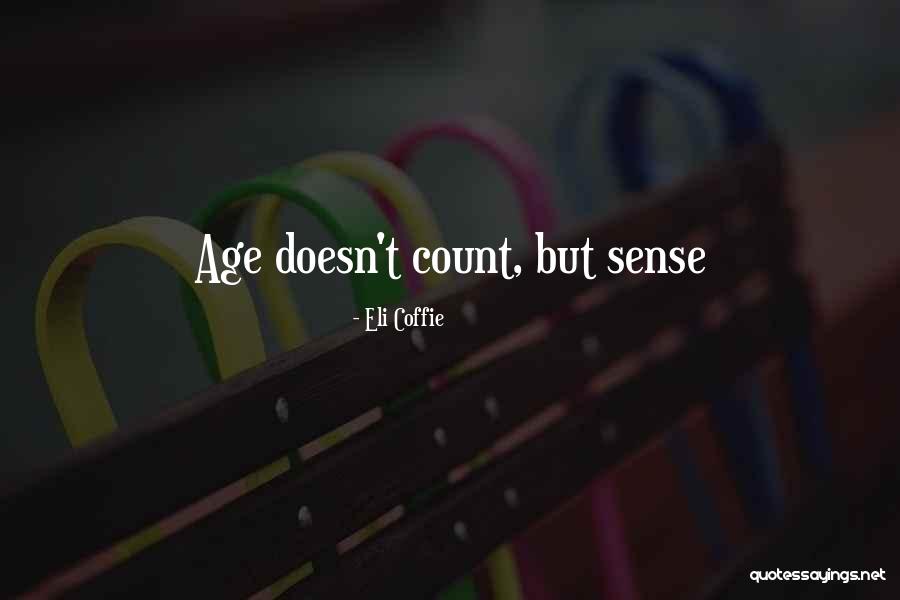 Eli Coffie Quotes 286731 Eli Coffie Quotes 286731