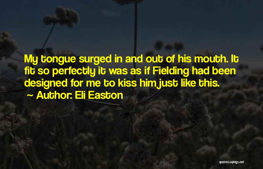 Eli Easton Quotes 1018797
