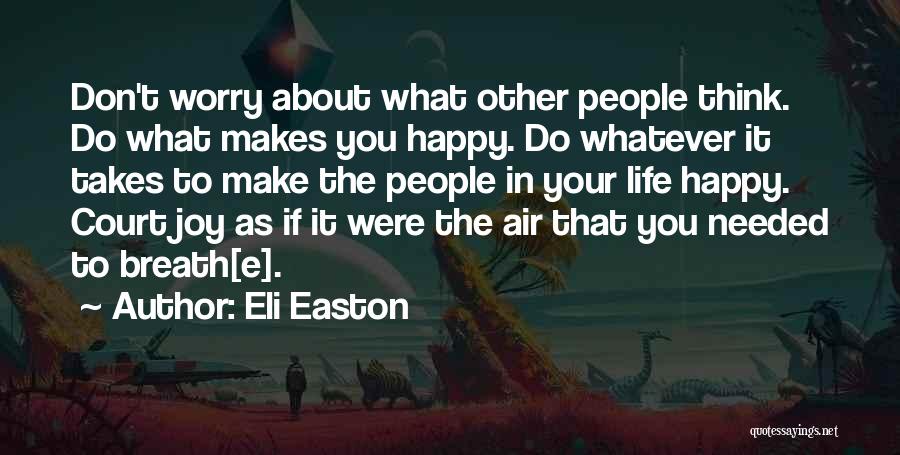 Eli Easton Quotes 1105708