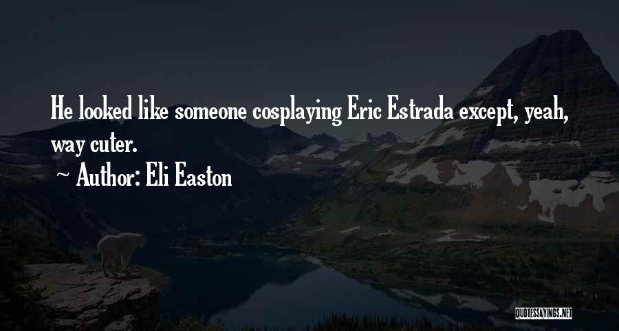 Eli Easton Quotes 1482930