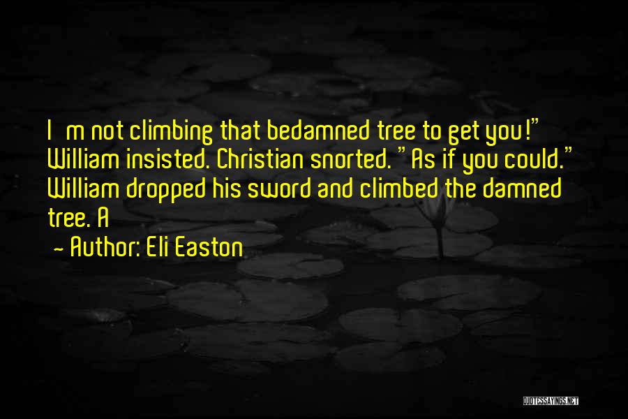Eli Easton Quotes 1706271
