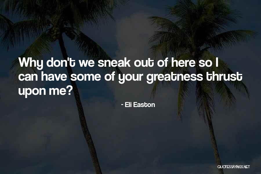 Eli Easton Quotes 1814168