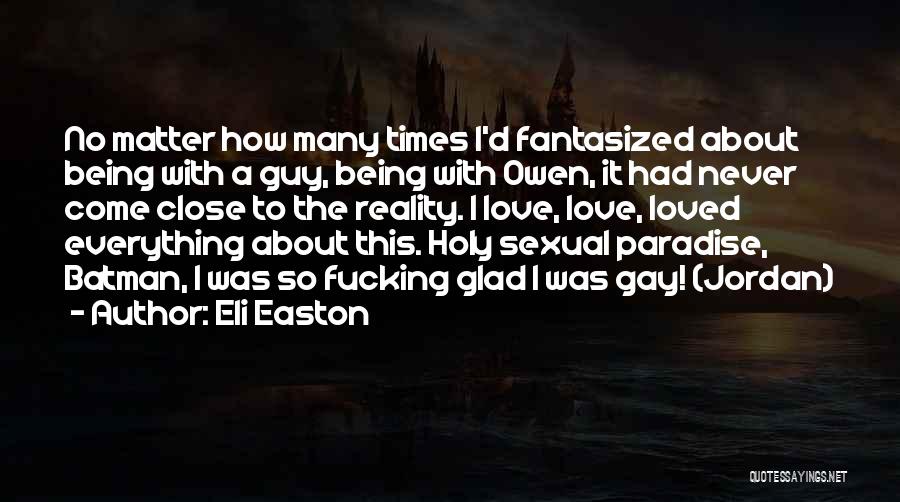 Eli Easton Quotes 2250558