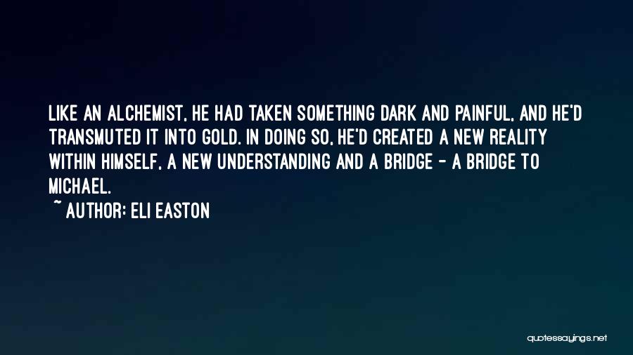 Eli Gold Quotes By Eli Easton