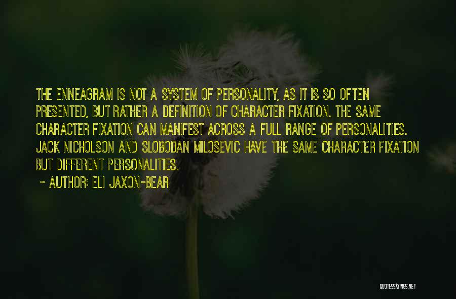 Eli Jaxon-Bear Quotes 77154