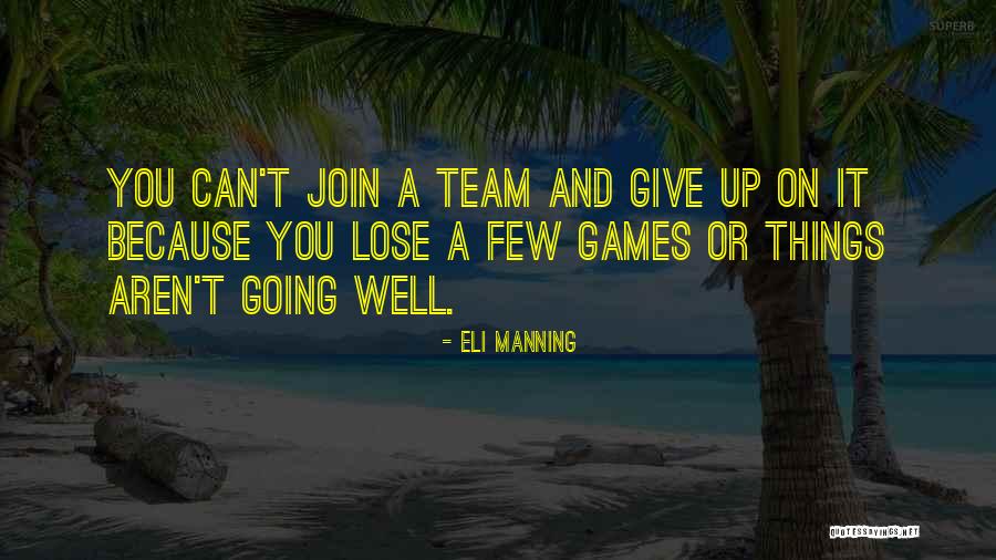 Eli Manning Quotes 1778425