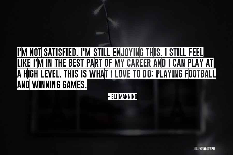 Eli Manning Quotes 272146 Eli Manning Quotes 272146