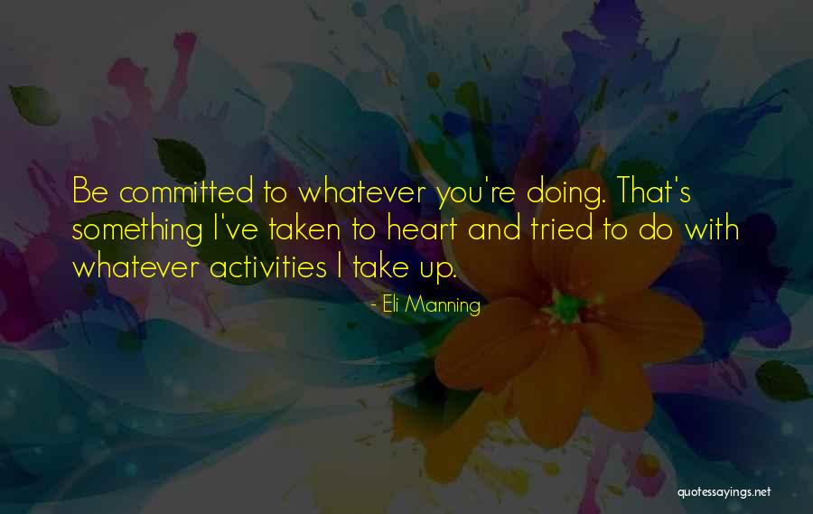 Eli Manning Quotes 292241 Eli Manning Quotes 292241