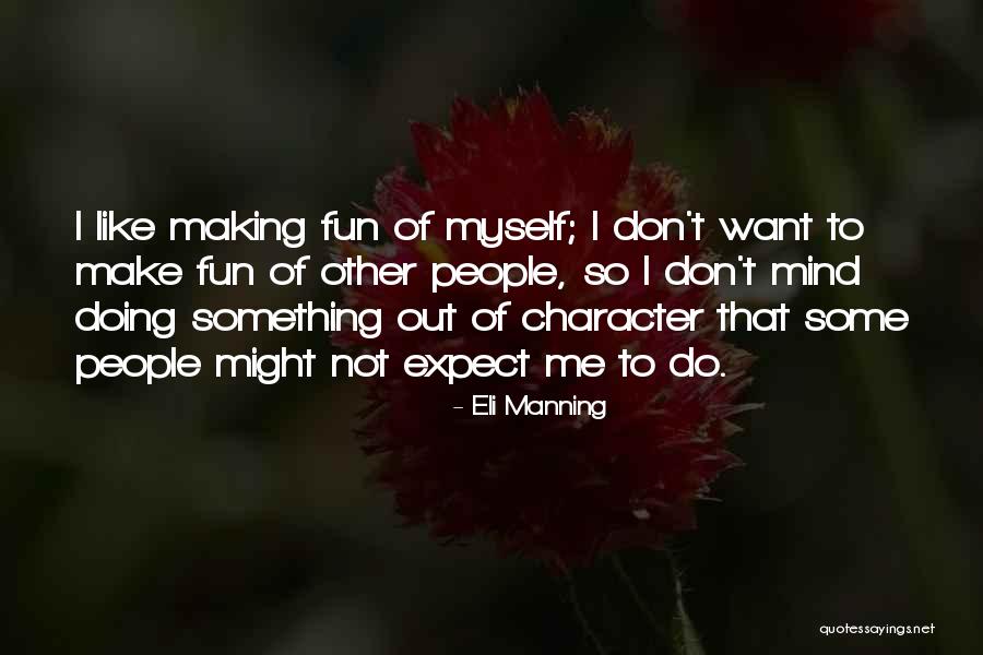 Eli Manning Quotes 591270 Eli Manning Quotes 591270