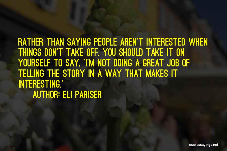 Eli Pariser Quotes 1713167