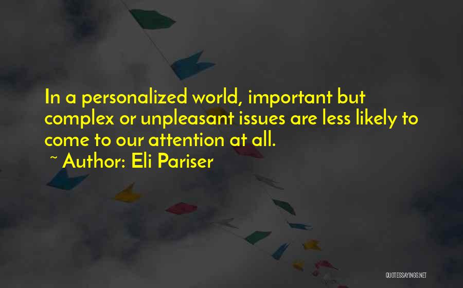 Eli Pariser Quotes 485337