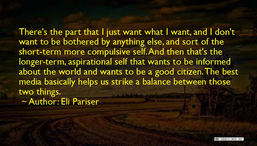 Eli Pariser Quotes 528307