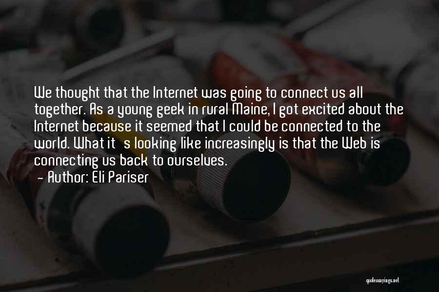 Eli Pariser Quotes 697130