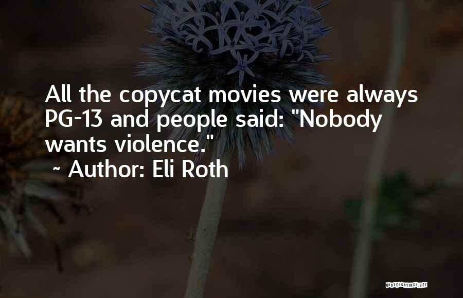 Eli Roth Quotes 1241609