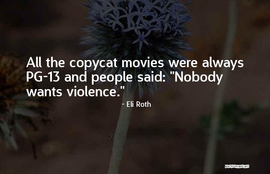 Eli Roth Quotes 1241609