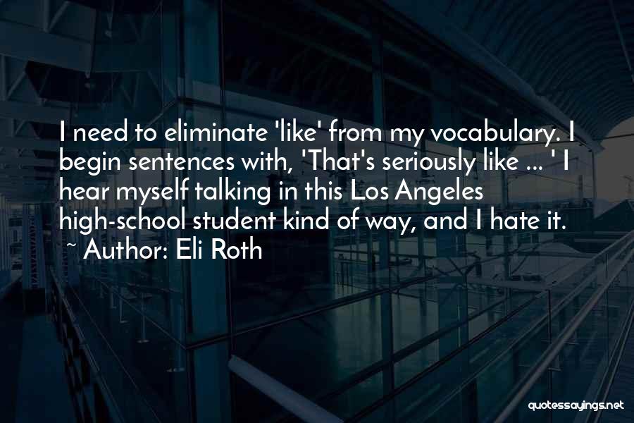 Eli Roth Quotes 131589