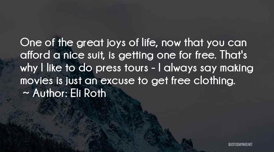 Eli Roth Quotes 349419