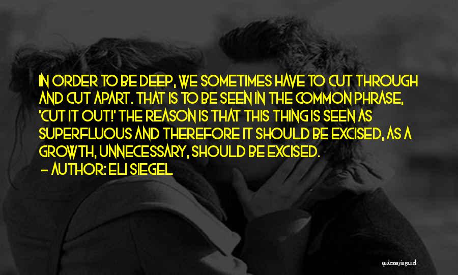 Eli Siegel Quotes 303882