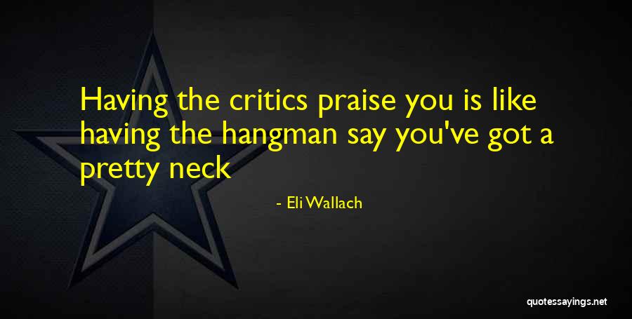 Eli Wallach Quotes 1378274 Eli Wallach Quotes 1378274