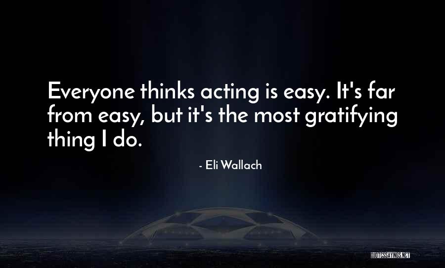 Eli Wallach Quotes 2234077