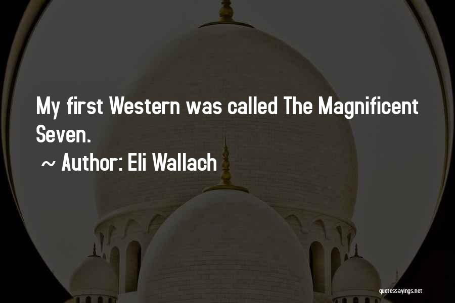 Eli Wallach Quotes 698071