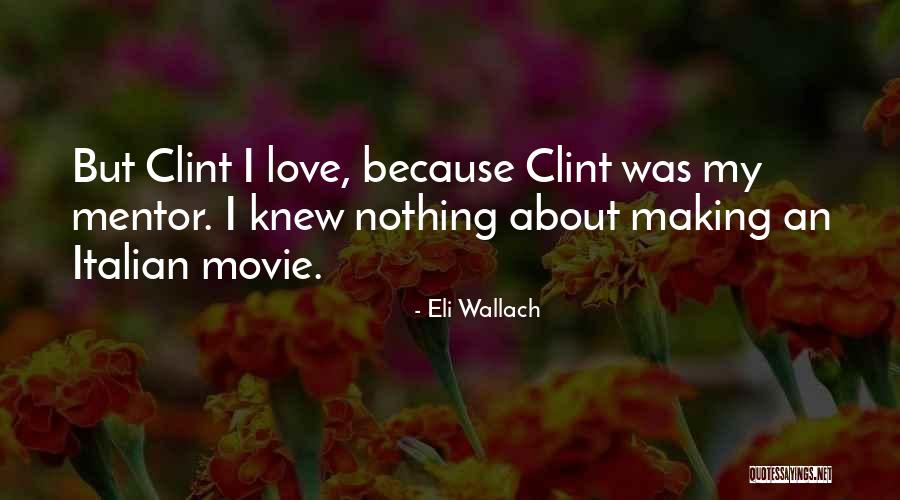 Eli Wallach Quotes 842889 Eli Wallach Quotes 842889