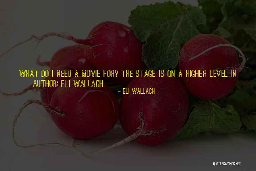 Eli Wallach Quotes 948194 Eli Wallach Quotes 948194