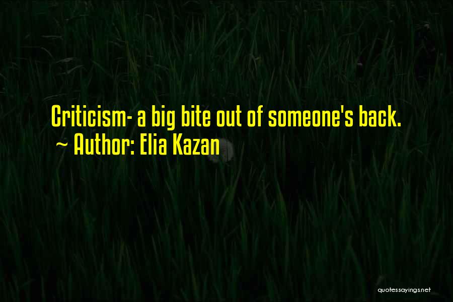 Elia Kazan Quotes 452815