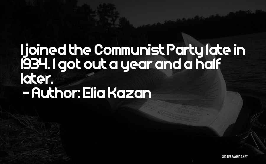 Elia Kazan Quotes 626878
