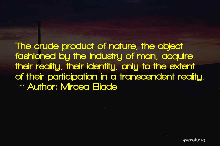 Eliade Quotes By Mircea Eliade