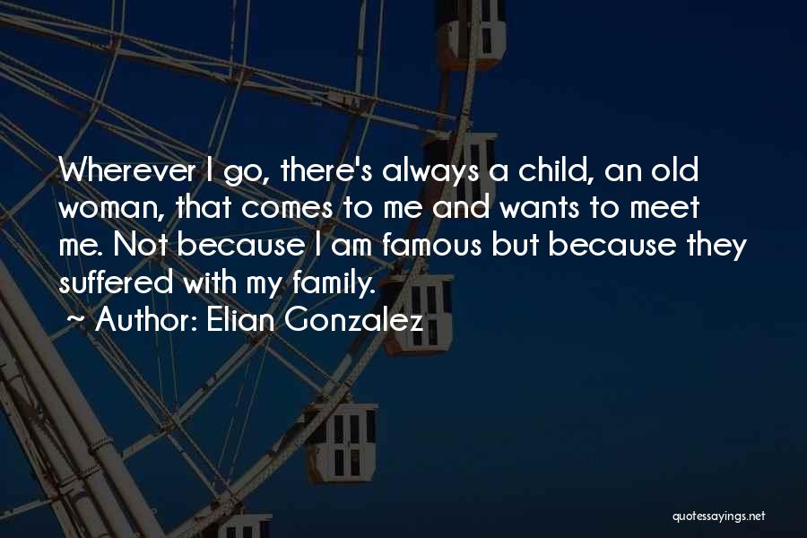 Elian Gonzalez Quotes 1530480