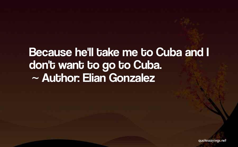 Elian Gonzalez Quotes 2061346