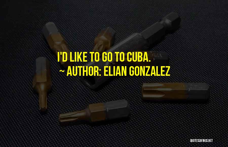 Elian Gonzalez Quotes 407787