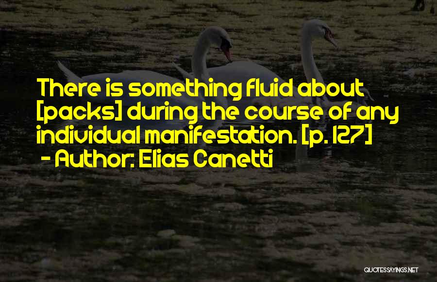 Elias Canetti Quotes 1253154