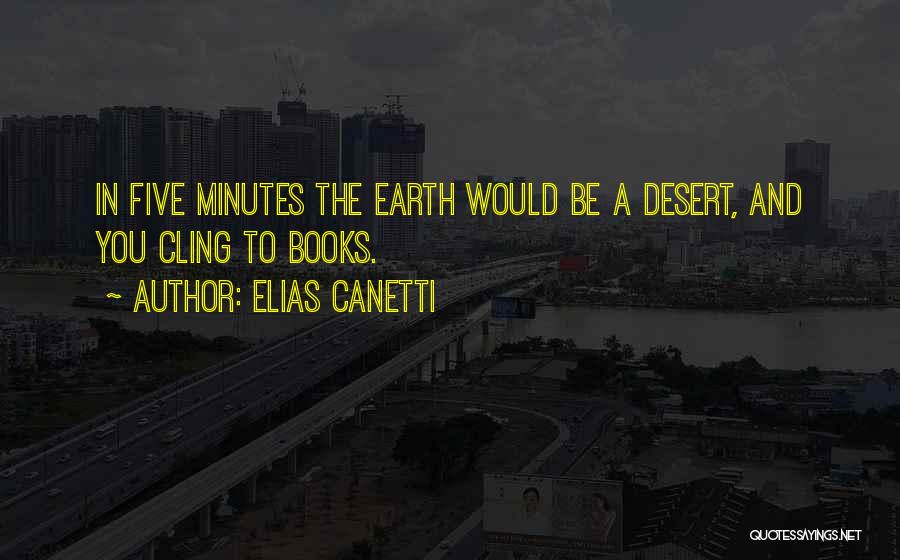 Elias Canetti Quotes 1554438